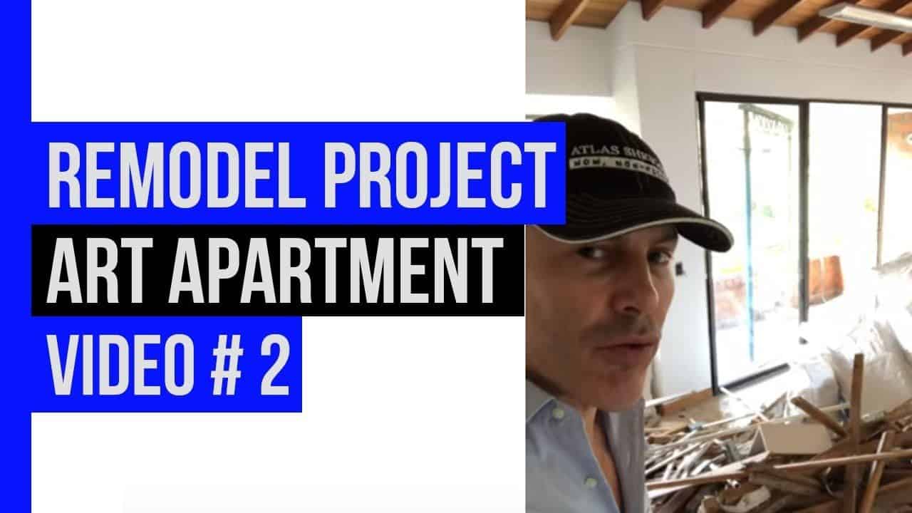 Medellin Remodel Project Art Apartment: Video #2 Demo Day!