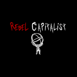 Rebel Capitalist